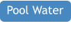 Pool Water