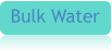 Bulk Water